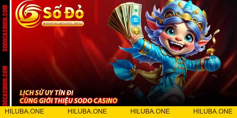 Giới Thiệu Sodo Casino - Cá Cược Chất, Nhận Ngay Dế Yêu VF5