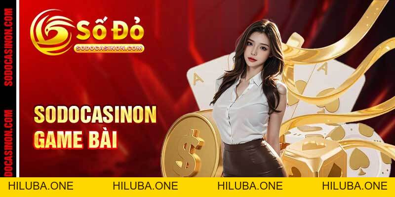 Game Bài Sodo Casino - Đỉnh Cao Giải Trí Tối Thượng Của 2026