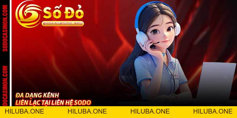 Liên Hệ Sodo Casino - Thích Là Nhích, Hỗ Trợ Nhanh 24/7/365