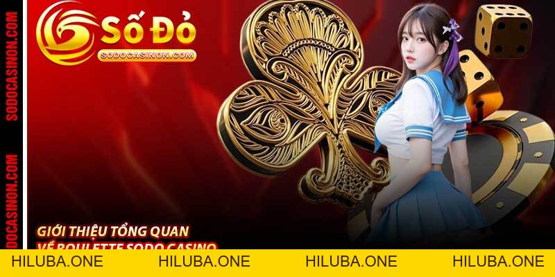 Roulette Sodo Casino - Vòng 5.0 Quay May Mắn Đỉnh Cao 2026