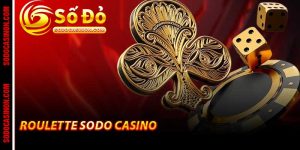 Sodo Casino - Trang Chủ Cá Cược Xanh Chín Uy Tín Của 2026