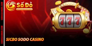 Sodo Casino - Trang Chủ Cá Cược Xanh Chín Uy Tín Của 2026